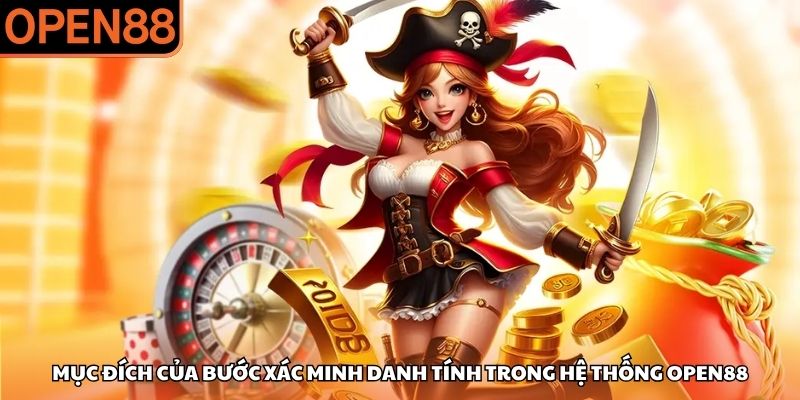 Mục đích của bước xác minh danh tính trong hệ thống OPEN88 OPEN88 lỗi xác minh